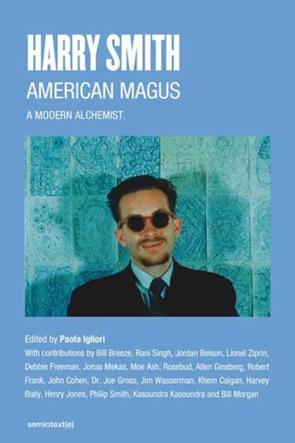 American Magus Harry Smith : A Modern Alchemist, Paperback / softback Book
