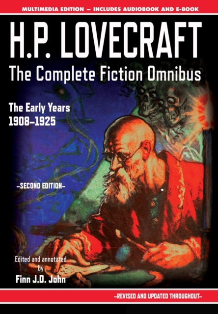H.P. Lovecraft - The Complete Fiction Omnibus Collection - Second Edition : The Early Years: 1908-1925, Hardback Book