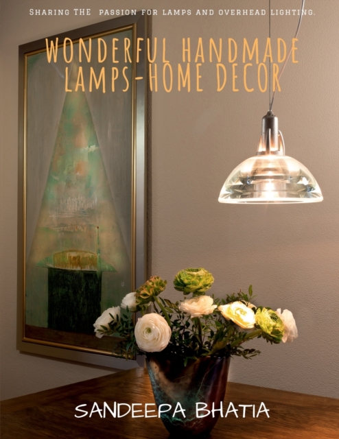 Wonderful Handmade Lamps-Home Decor, Paperback / softback Book
