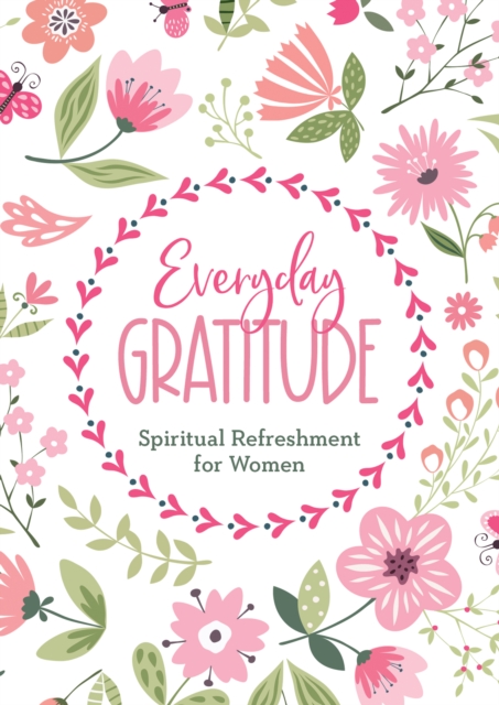 Everyday Gratitude : Spiritual Refreshment for Women, EPUB eBook