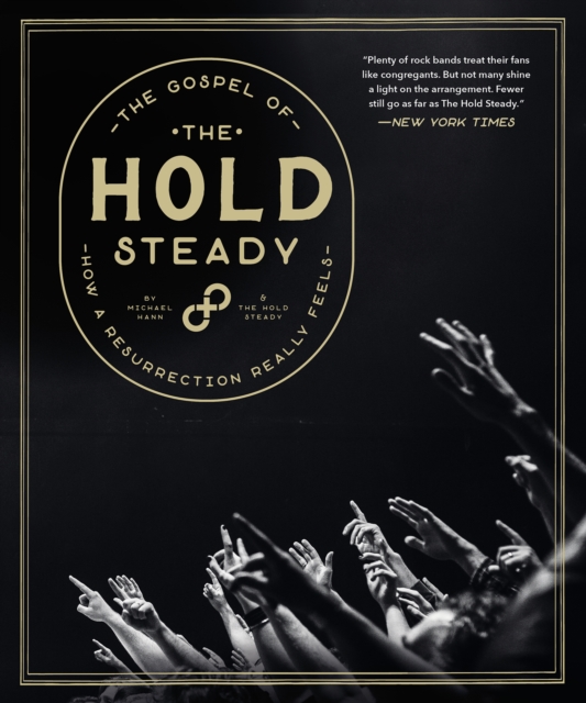 The Gospel of The Hold Steady : How a Resurrection Really Feels, EPUB eBook