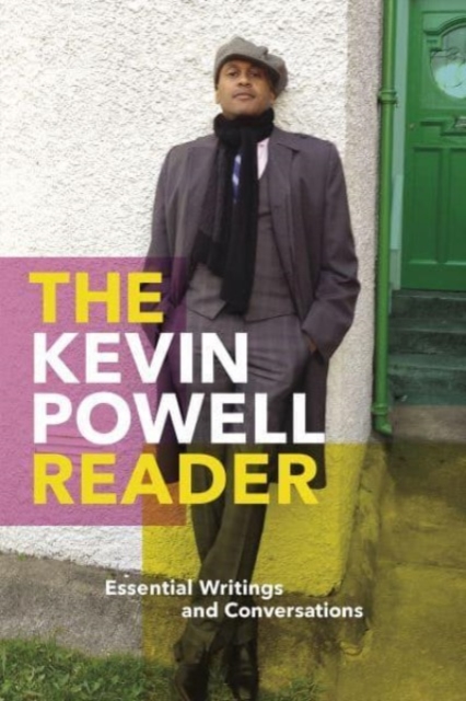 The Kevin Powell Reader : Essential Writings and Conversations, Hardback Book