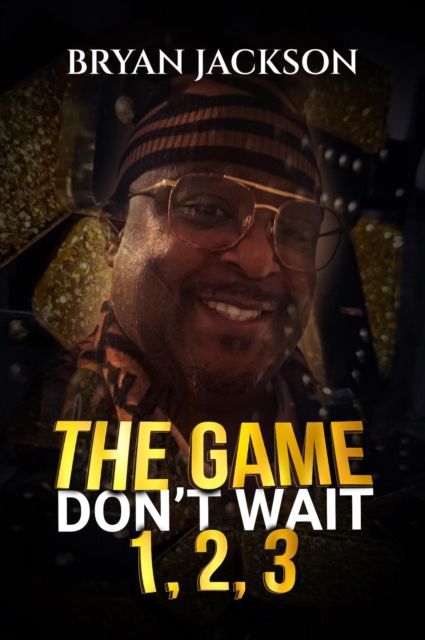 The Game Don't Wait 1,2,3, EPUB eBook