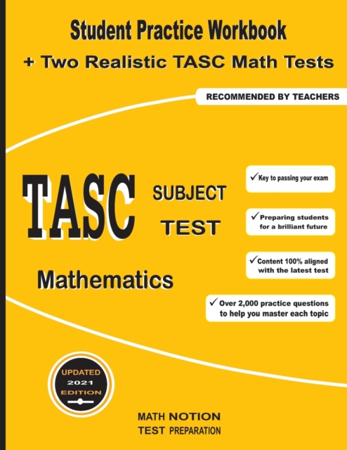 TASC Subject Test Mathematics : Student Practice Workbook + Two Realistic TASC Math Tests, Paperback / softback Book