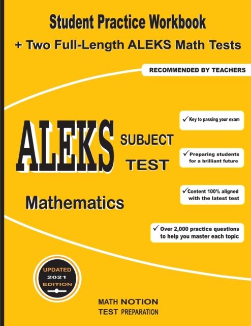 ALEKS Subject Test Mathematics : Student Practice Workbook + Two Full-Length ALEKS Math Tests, Paperback / softback Book