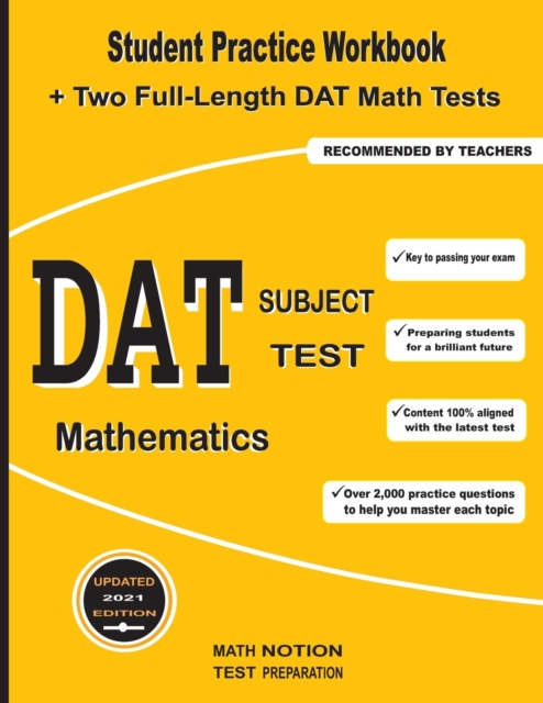 DAT Subject Test Mathematics : Student Practice Workbook + Two Full-Length DAT Math Tests, Paperback / softback Book