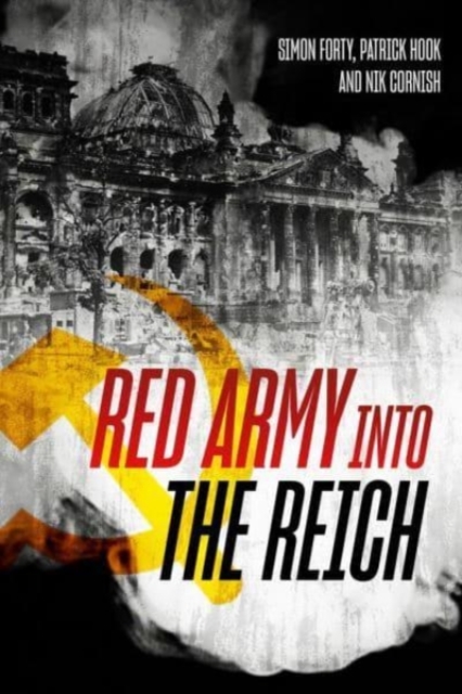 Red Army into the Reich, Hardback Book