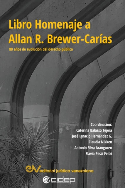 LIBRO HOMENAJE A ALLAN R. BREWER-CARIAS. 80 anos en la evolucion del derecho publico, Paperback / softback Book