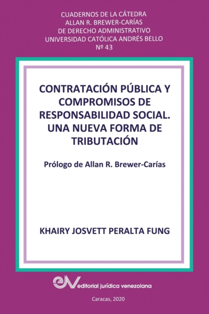 CONTRATACION PUBLICA Y COMPROMISO DE RESPONSABILIDAD SOCIAL. Una nueva forma de tributacion, Paperback / softback Book