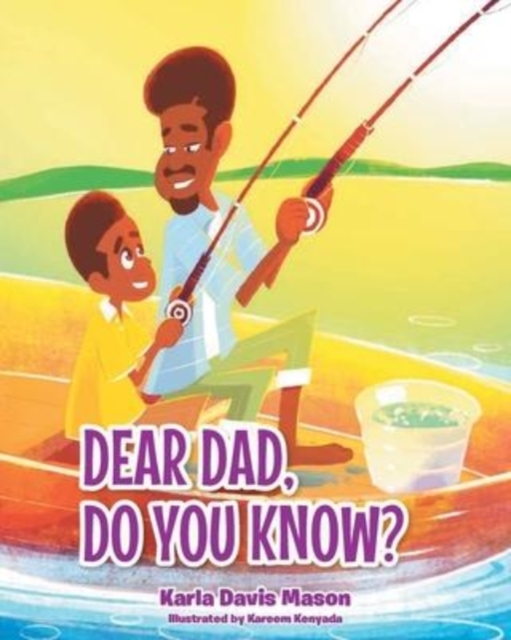 Dear Dad, Do You Know?, Paperback / softback Book