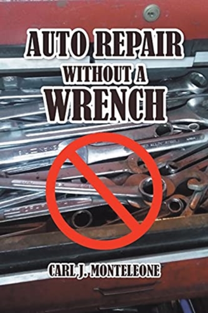 Auto Repair without a Wrench, Paperback / softback Book