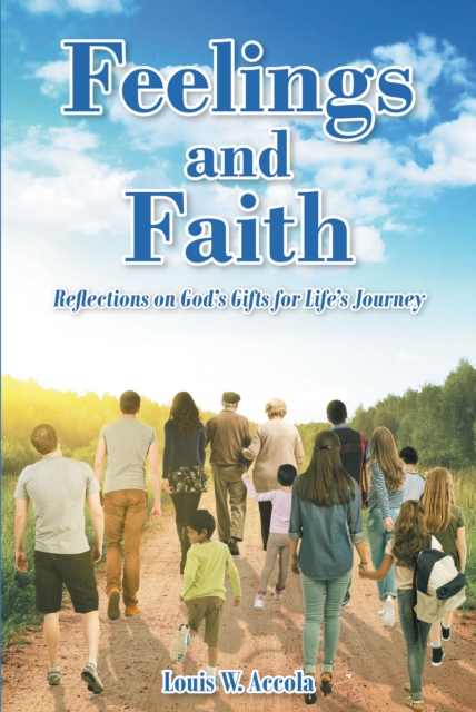 Feelings and Faith : Reflections on God's Gifts for Life's Journey, EPUB eBook