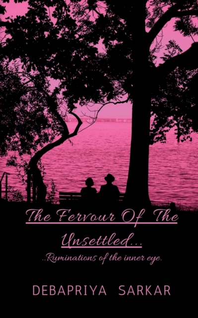 The Fervour of the Unsettled, Paperback / softback Book