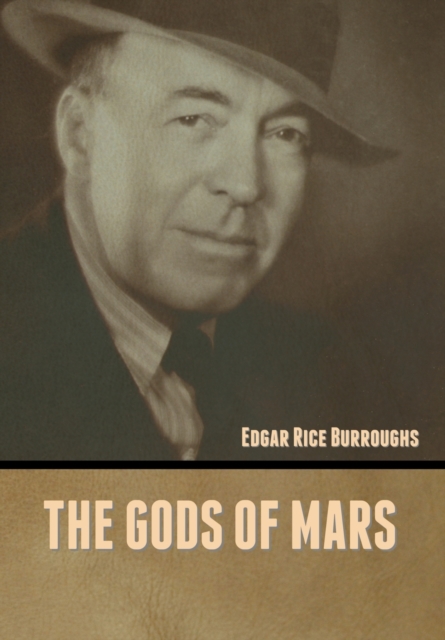 The Gods of Mars, Hardback Book