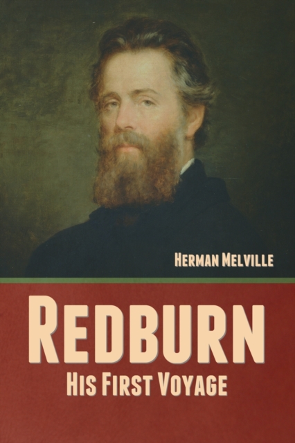 Redburn : His First Voyage, Paperback / softback Book