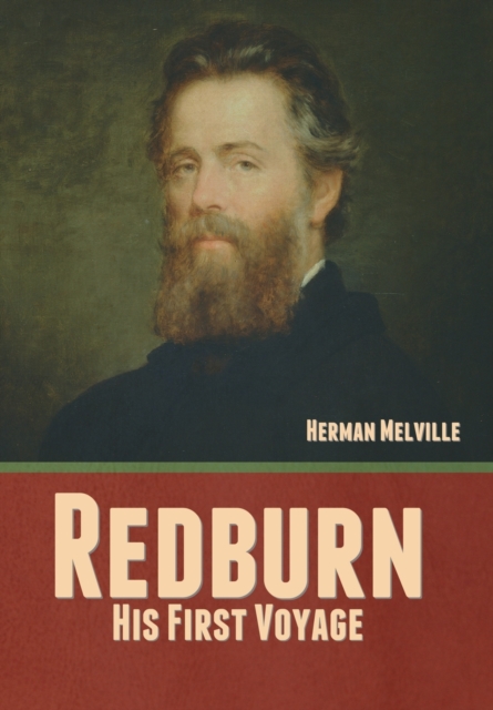 Redburn : His First Voyage, Hardback Book