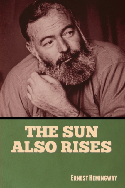 The Sun Also Rises, Paperback / softback Book