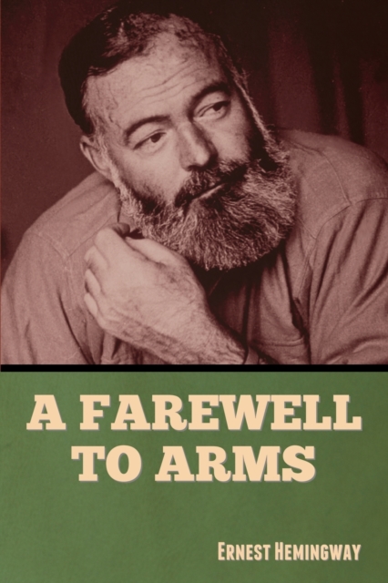 A Farewell to Arms, Paperback / softback Book