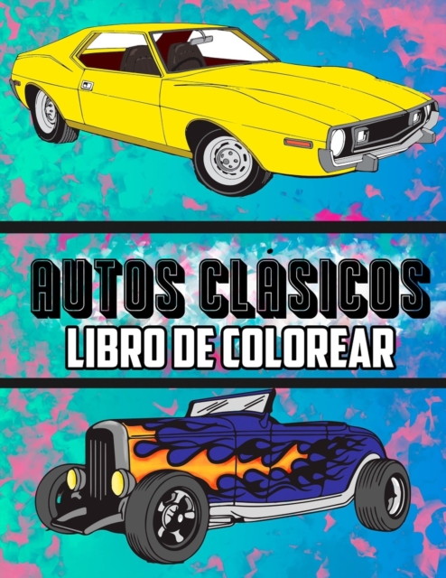 Autos Clasicos Libro de Colorear, Paperback / softback Book