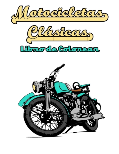 Motocicletas Clasicas Libro de Colorear, Paperback / softback Book