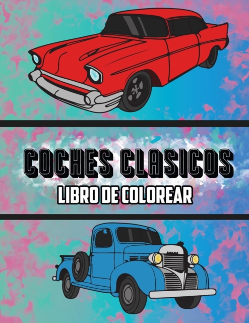 Coches Clasicos Libro de Colorear : Volumen 3, Paperback / softback Book