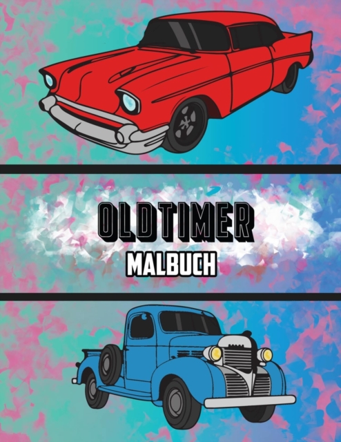 Oldtimer Malbuch : Volume 3, Paperback / softback Book