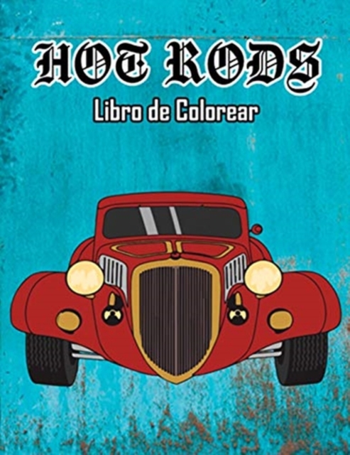 Hot Rods Libro de Colorear : Volumen 1, Paperback / softback Book