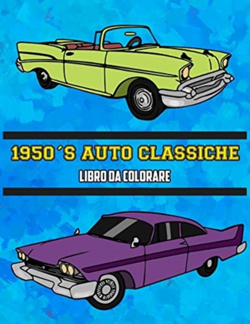 1950's Auto Classiche Libro da Colorare : Volume 2, Paperback / softback Book