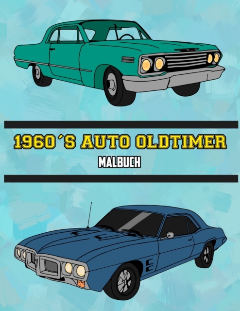 1960's Auto Oldtimer Malbuch : Volume 1, Paperback / softback Book