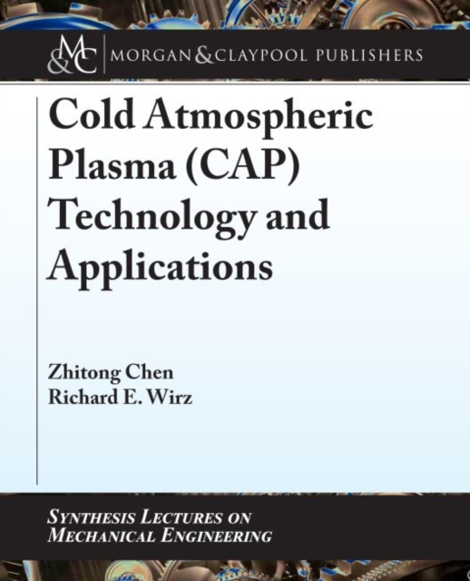 Cold Atmospheric Plasma (CAP) Technology and Applications, Paperback / softback Book