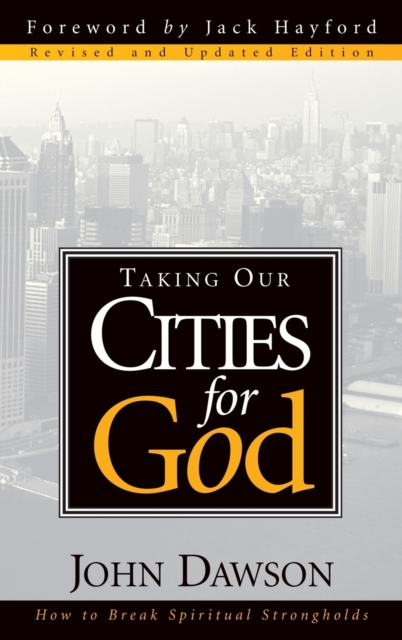Taking Our Cities for God, Hardback Book