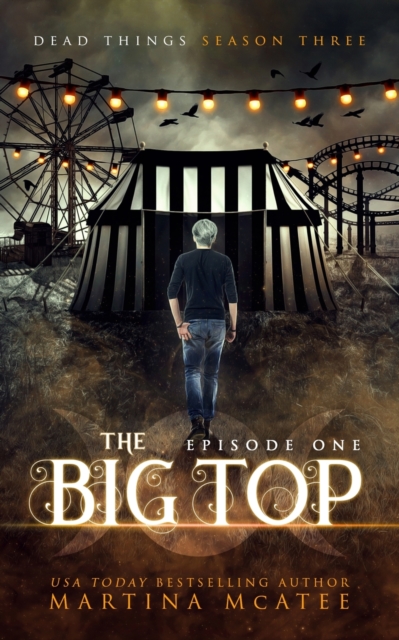 The Big Top : Season Three Episode One, Paperback / softback Book