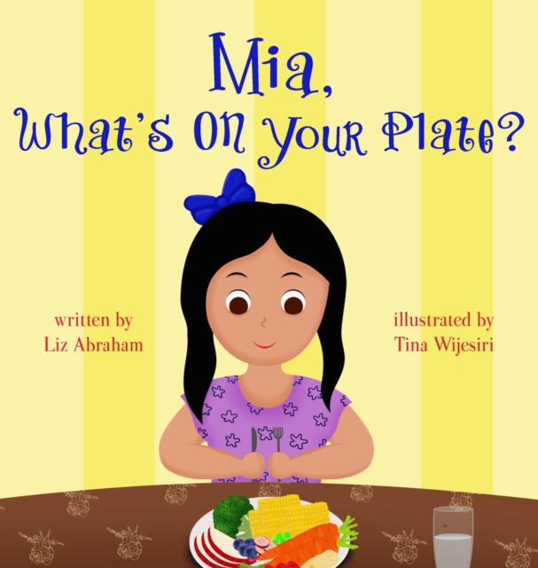 Mia, What's On Your Plate?, Hardback Book