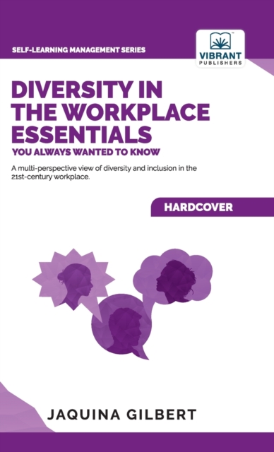 Diversity in the Workplace Essentials You Always Wanted To Know, Hardback Book