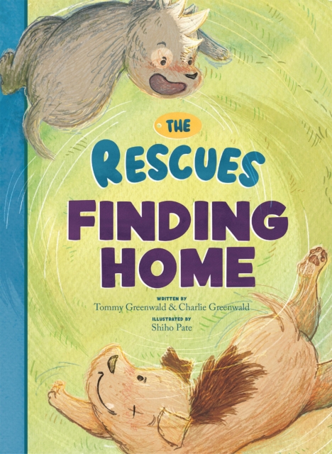 The Rescues Finding Home, Hardback Book