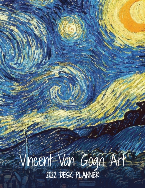 Vincent Van Gogh Art 2022 Desk Planner : Monthly Planner, 8.5"x11", Personal Organizer for Scheduling and Productivity, Paperback / softback Book