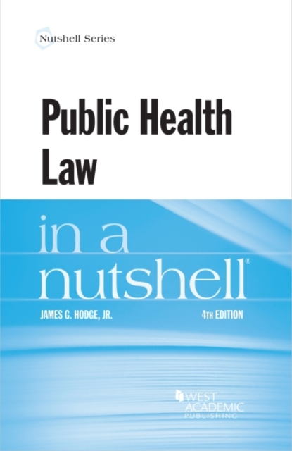 Public Health Law in a Nutshell, Paperback / softback Book