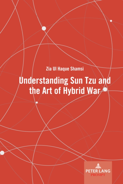 Understanding Sun Tzu and the Art of Hybrid War, Hardback Book