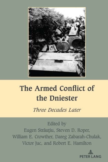 The Armed Conflict of the Dniester : Three Decades Later, EPUB eBook