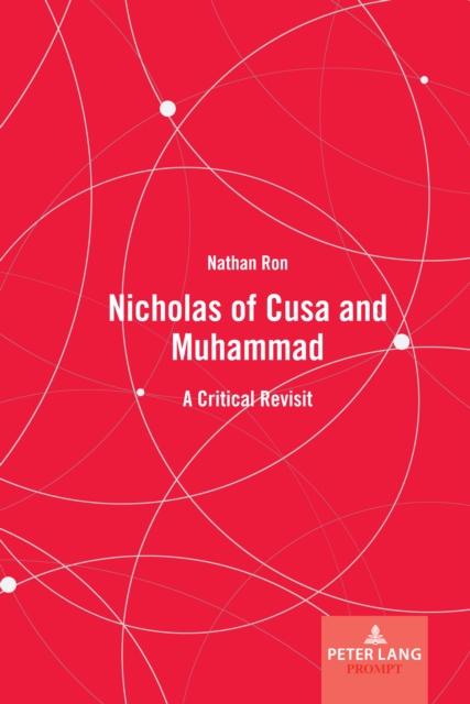 Nicholas of Cusa and Muhammad : A Critical Revisit, EPUB eBook