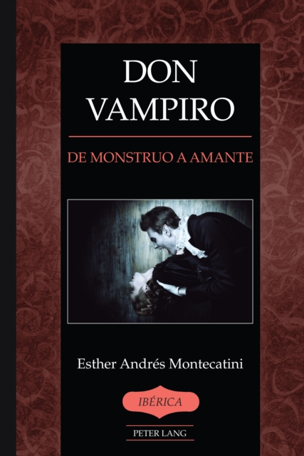 Don Vampiro; De monstruo a amante, Hardback Book