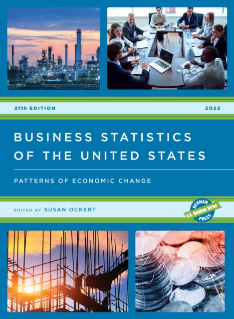 Business Statistics of the United States 2022 : Patterns of Economic Change, PDF eBook