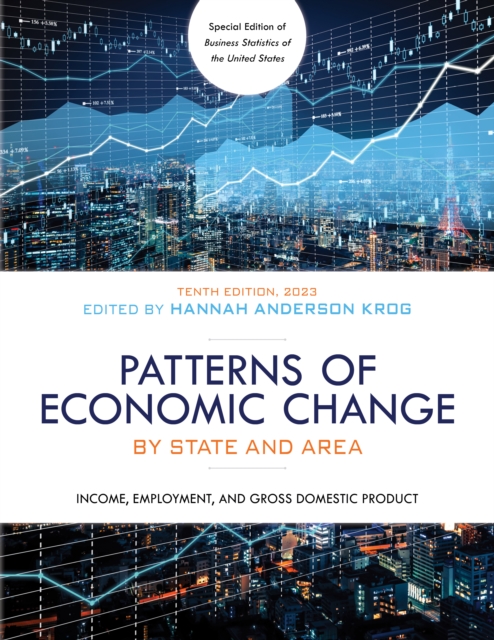 Patterns of Economic Change by State and Area 2023 : Income, Employment, and Gross Domestic Product, Paperback / softback Book