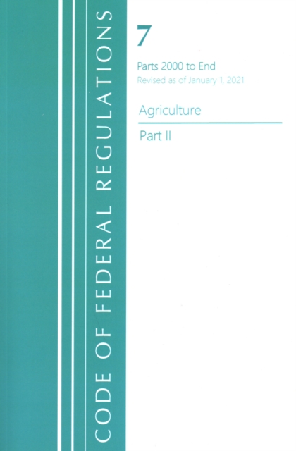 Code of Federal Regulations, Title 07 Agriculture 2000-End, Revised as of January 1, 2021 : Part 2, Paperback / softback Book