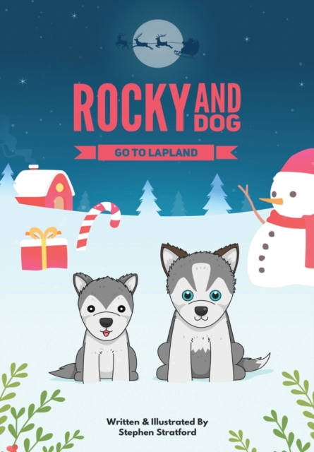 Rocky and Dog Go To Lapland, Paperback / softback Book