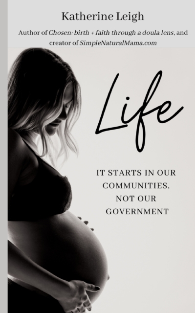Life : It starts in our communities, not in our government, Paperback / softback Book