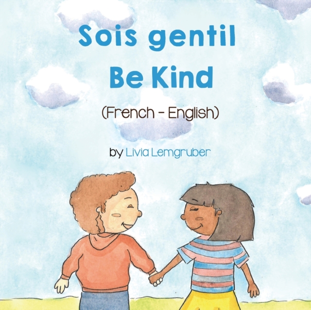 Be Kind (French-English) Sois gentil, Paperback / softback Book