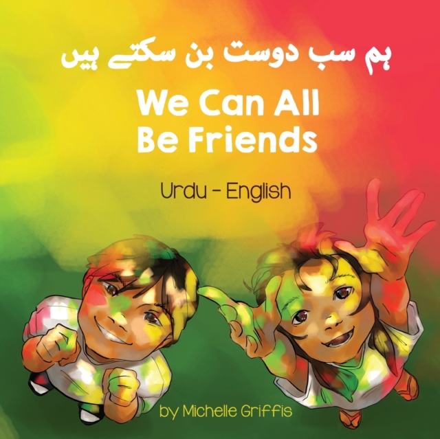 We Can All Be Friends (Urdu-English), Paperback / softback Book