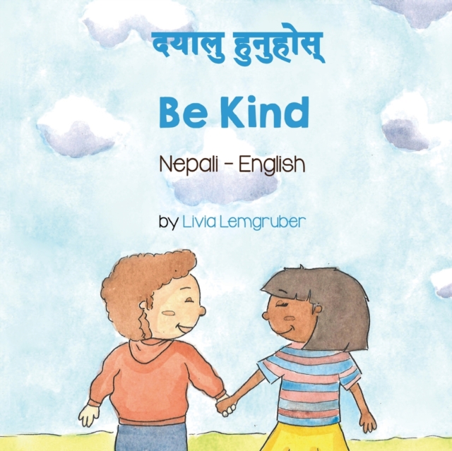 Be Kind (Nepali-English), Paperback / softback Book