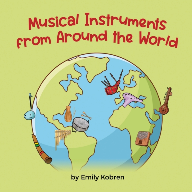 Musical Instruments from Around the World, Paperback / softback Book